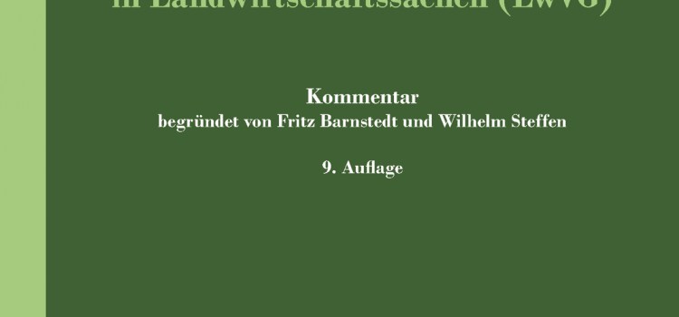 Gesetz über das gerichtliche Verfahren in Landwirtschaftssachen (LwVG) Gesetz über das gerichtliche Verfahren in Landwirtschaftssachen (LwVG)