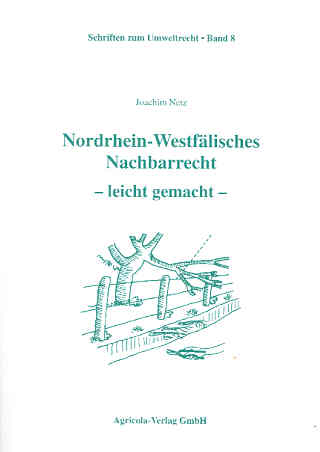Nordrhein-Westfälisches Nachbarrecht – leicht gemacht