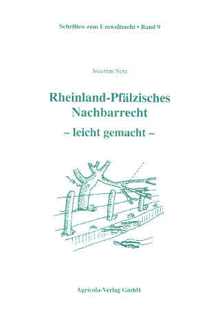 Rheinland-Pfälzisches Nachbarrecht – leicht gemacht