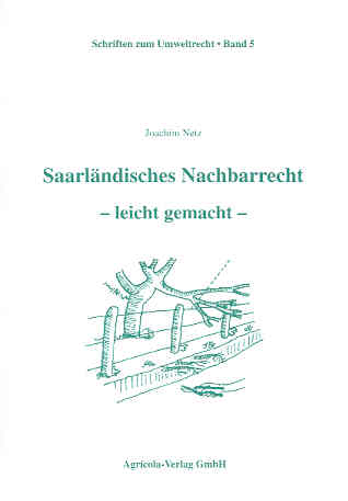 Saarländisches Nachbarrecht – leicht gemacht